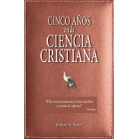 Cinco Años en la Ciencia Cristiana - PDF
