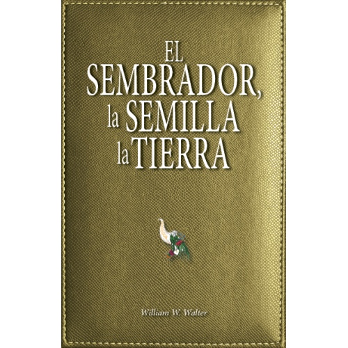 El Sembrador, la Semilla, la Tierra - PDF