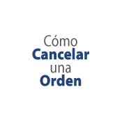 Cómo Cancelar una Orden